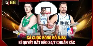 Cá Cược Bóng Rổ BJ88