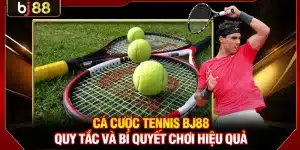 Cá Cược Tennis BJ88