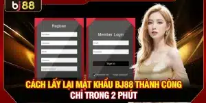 Lấy Lại Mật Khẩu BJ88
