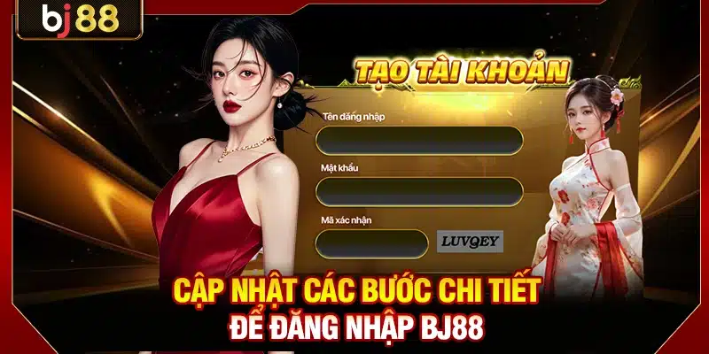 Đăng Nhập BJ88 - Bước Đầu Tiên Cho Trải Nghiệm Chất Lượng 2 Cập nhật các bước chi tiết để đăng nhập BJ88