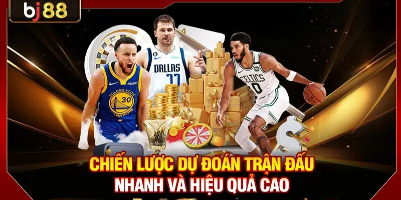 Cá Cược Bóng Rổ BJ88 - Bí Quyết Bắt Kèo 24/7 Chuẩn Xác 4 Chiến lược dự đoán trận đấu nhanh và hiệu quả cao