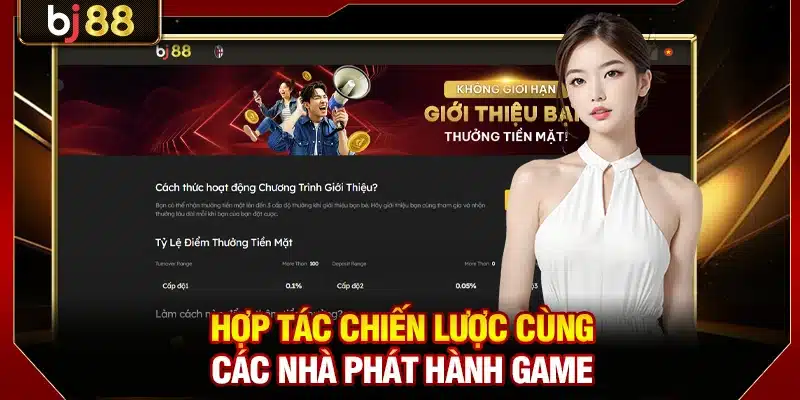 Đối Tác Quốc Tế BJ88 - Quan Hệ Hợp Tác Chiến Lược Bền Vững 2 Hợp tác chiến lược cùng các nhà phát hành game