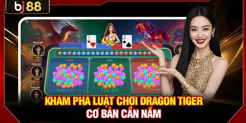 Rồng Hổ BJ88 - 3 Bí Quyết Chơi Nâng Cao Thắng Liên Tục 3 Khám phá luật chơi Dragon Tiger cơ bản cần nắm