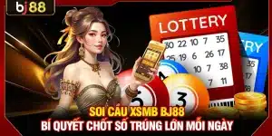Soi Cầu XSMB BJ88
