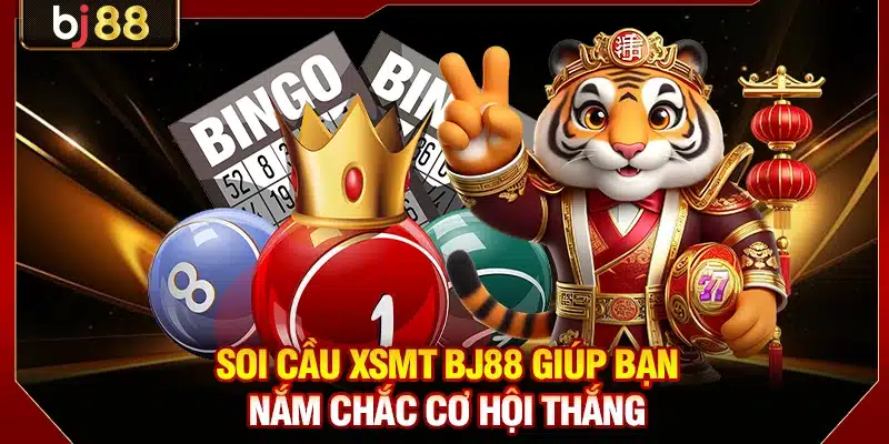 Soi Cầu XSMT BJ88 Hàng Ngày - Cẩm Nang Lô Đề Cực Chuẩn 2 Soi cầu xsmt BJ88 giúp bạn nắm chắc cơ hội thắng