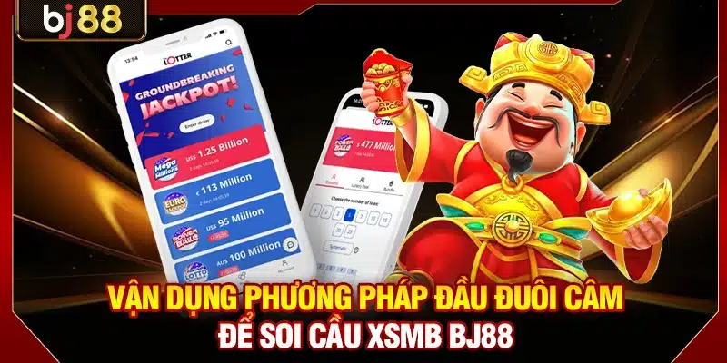 Soi Cầu XSMB BJ88 - Bí Quyết Chốt Số Trúng Lớn Mỗi Ngày 3 Vận dụng phương pháp đầu đuôi câm để soi cầu XSMB BJ88